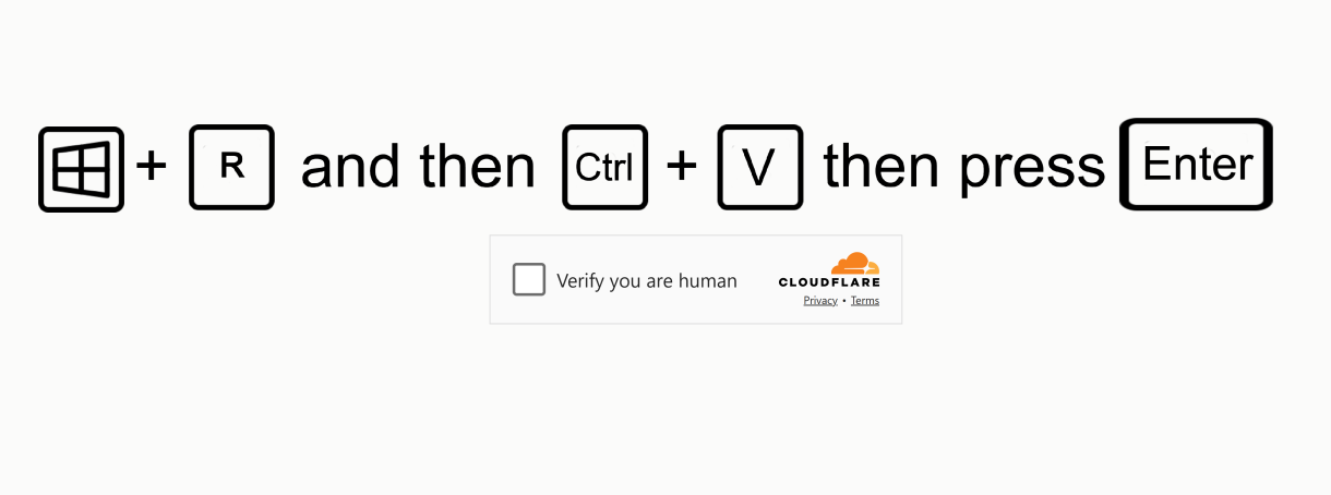 Fake captcha asking user to copy and paste text into the Windows terminal to verify they are not a robot by using keyboard icons and the Cloudflare logo..